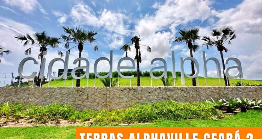 Terras Alphaville Ceará 2 - Cidade Alpha