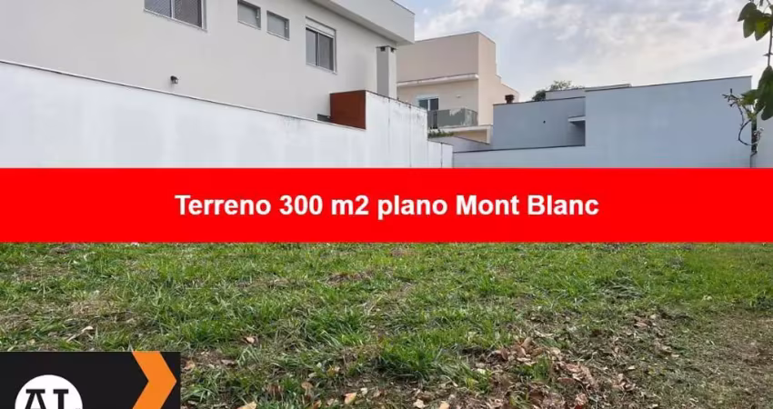 Ótimo terreno plano, pronto para construir com 300 m2 à venda no condominio mont blanc, já com casas prontas ao redor.