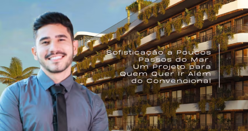 Apartamento na Praia dos Carneiros | Conceito Resort | Exclusividade Pertinho do Mar