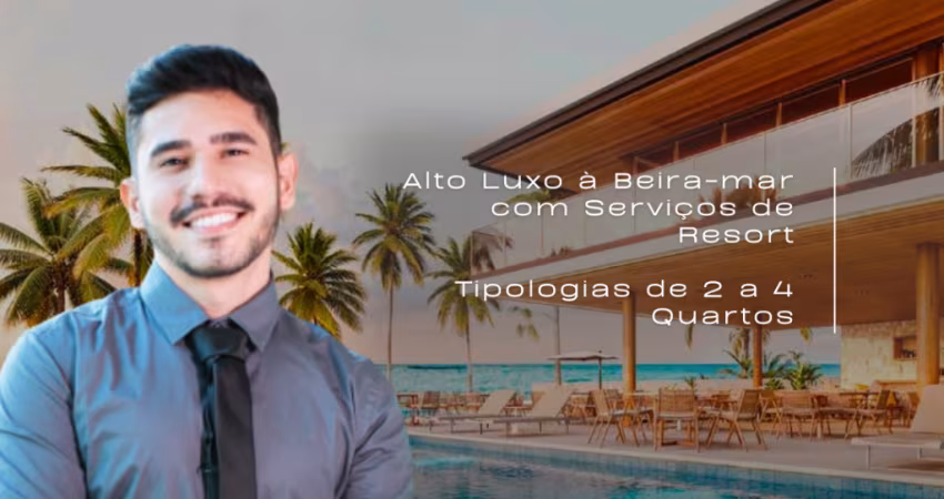 Habitá Home Resort | Luxo à Beira-mar da Praia do Cupe | 2 a 4 Quartos | Residencial Resort