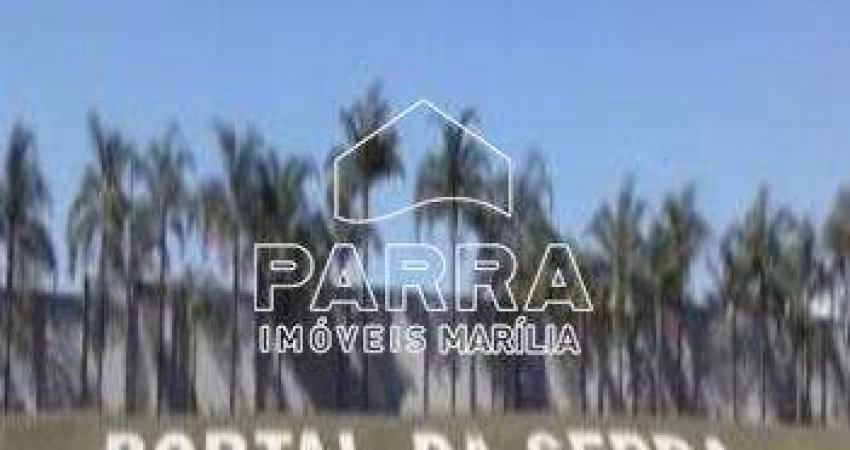 VENDE-SE TERRENO NO COND. PORTAL DA SERRA - MARILIA/SP