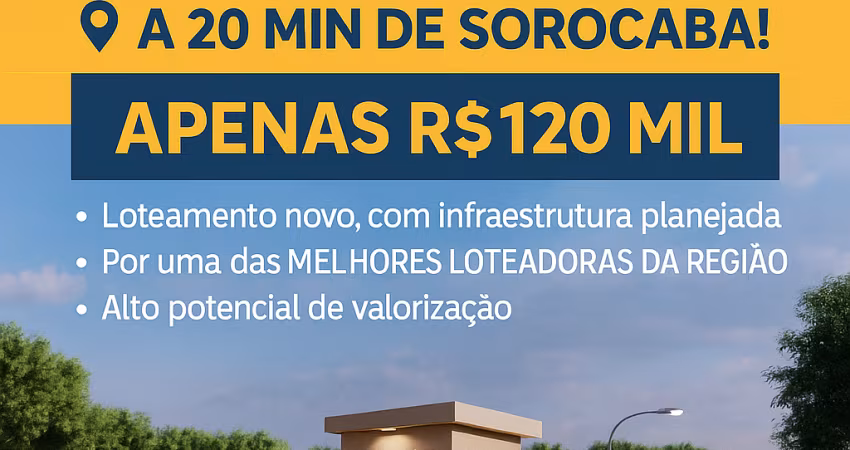 TERRENO PARA CHACARA EM ARAÇOIABA DA SERRA - PROXIMO A SOROCABA