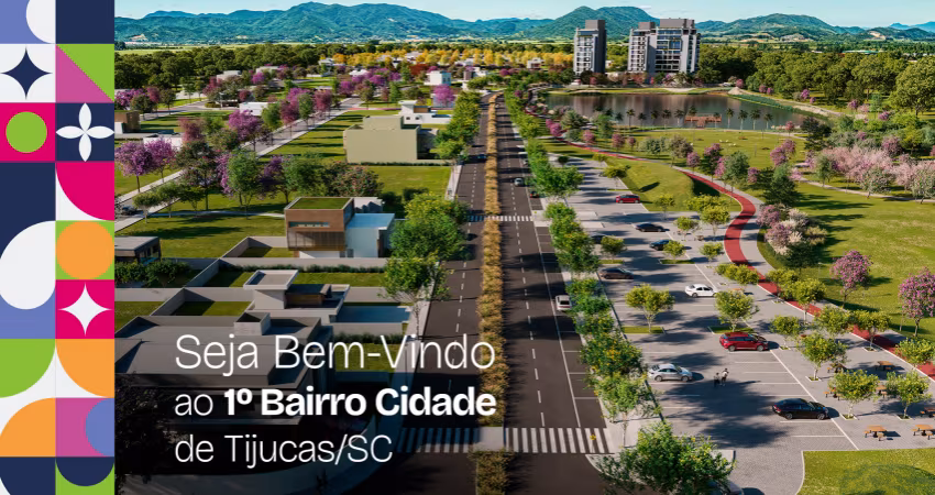 Adquira seu Lote no 1º Bairro Cidade de Tijucas/SC, adquira seu terreno aqui!!