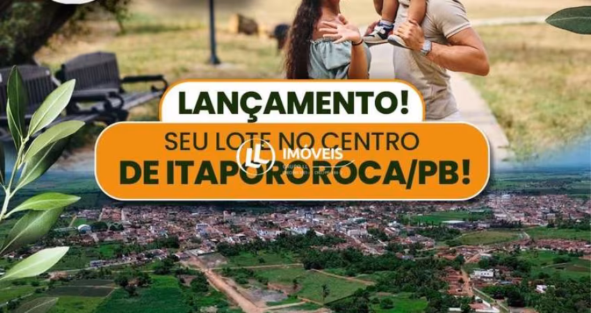 Terrenos em Itapororoca - PB no Loteamento Central Park