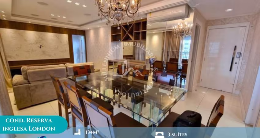 Cond.  Reserva Inglesa  London - Condomínio Reserva inglesa London 03 Suítes,
Alto Padrão, C/ 134m².Use FGTS