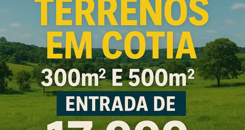 Lotes planos em cotia – caucaia do alto com condições imperdíveis!