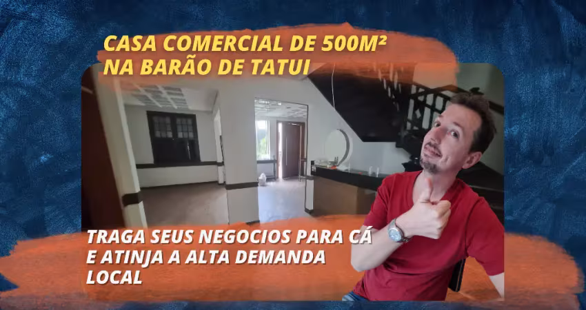 Casa comercial de 500m² na barao de tatui - santa cecilia - alta visibilidade