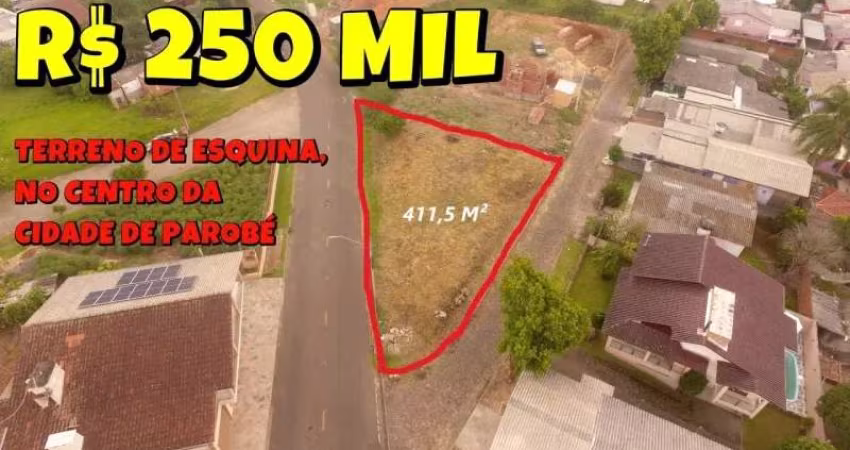 [729] TERRENO NO CENTRO DE PAROBÉ 411,5 M²