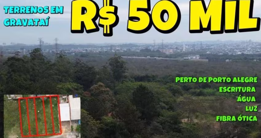 [816] TERRENOS EM GRAVATAÍ ESCRITURADOS COM 135 M² CADA, OU O TERRENO INTEIRO COM  675 M²