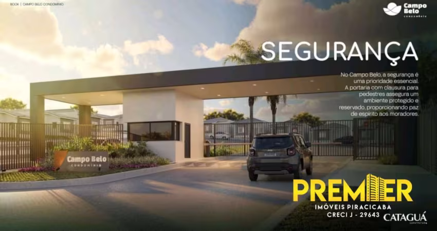 LANÇAMENTO NO JUPIA ,CONDOMINIO CAMPO BELO EM PIRACICABA