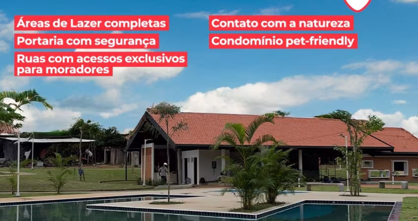 LOTEAMENTO EM CONDOMÍNIO FECHADO – SUA VIDA COM MAIS CONFORTO E SEGURANÇA!