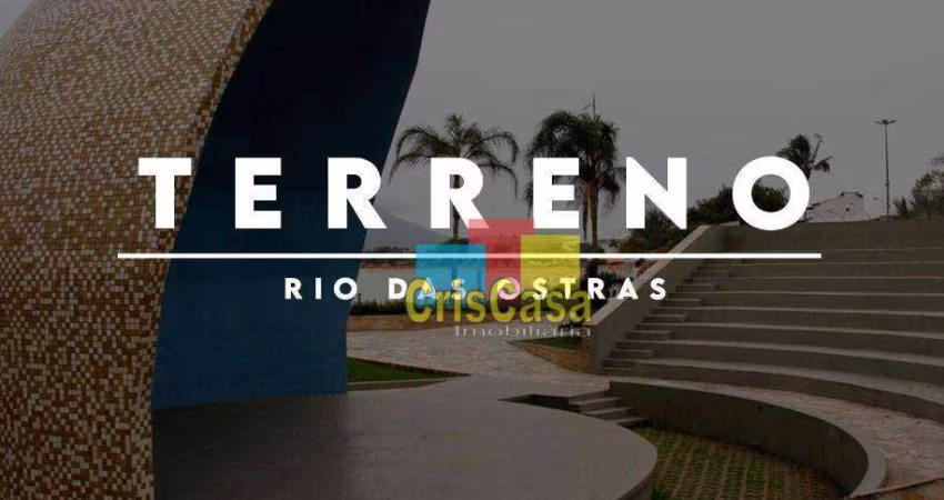 Terreno residencial à venda, Extensão Novo Rio das Ostras, Rio das Ostras.