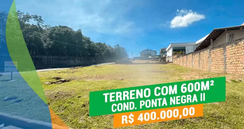 Terreno de esquina 600m²  cond ponta negra ii financiável