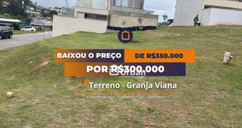 Terreno à venda, 125 m² por R$ 300.000,00 - Granja Viana - Cotia/SP