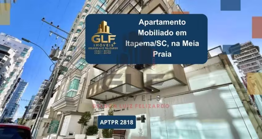 Apartamento mobiliado em itapema/sc, na meia praia. 87m² e 1 vaga de garagem, com lazer completo. bem localizado.