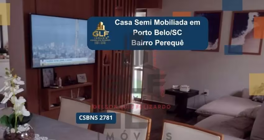 Casa semi mobiliada em porto belo/sc, bairro pereque, com 3 quartos, sendo 1 suíte e 2 vagas de garagem.