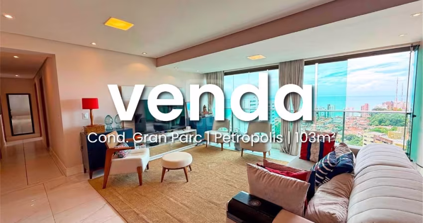 Apto com 103 m2 - 3 quartos (2 suítes) - Gran Parc Petrópolis - Andar alto - Vista Mar - Financiável