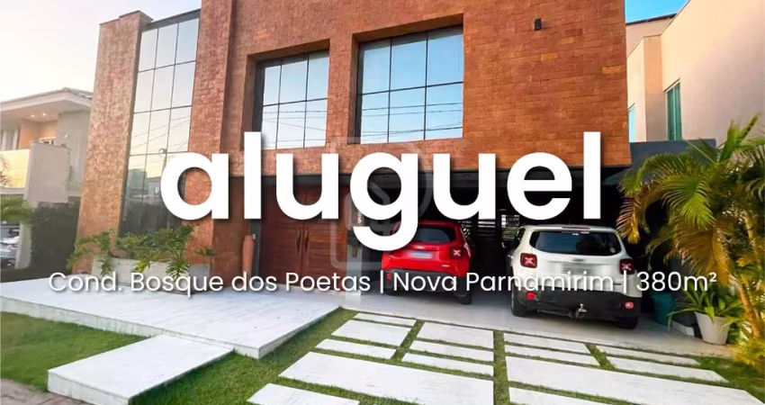 *ALUGUEL* - CASA CONDOMÍNIO - 380m2 - BOSQUE DOS POETAS
