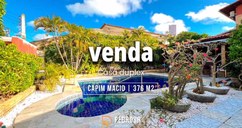 Casa Duplex a venda | 376m2 | 4 suítes | Lado sombra | energia solar | 4 Vagas | Capim Macio Natal/RN