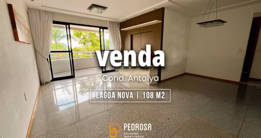 VENDA - 108m2 - 3/4 sendo 2 suítes- 2 vagas - Financiável - Lagoa Nova -