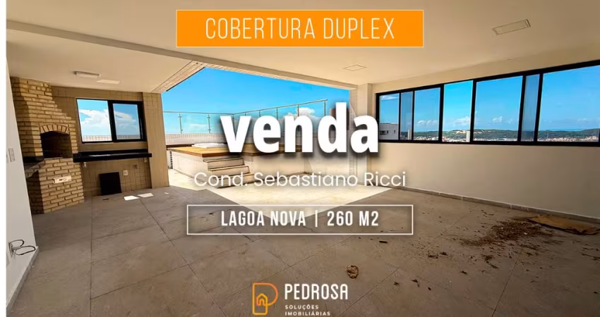 cobertura duplex com 260 m² | 4 suítes | área gourmet com jacuzzi | 4 vagas em Lagoa Nova Natal/RN