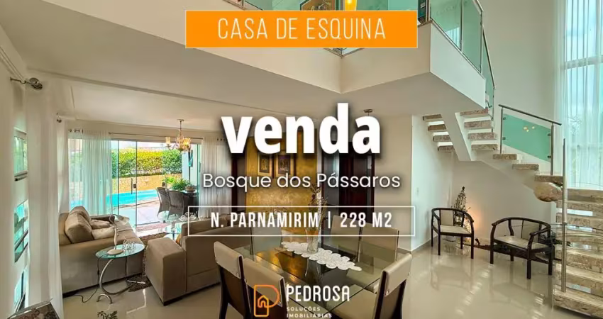 Linda casa duplex com 228m² pronta para morar no bosque dos pássaros em Nova Parnamirim