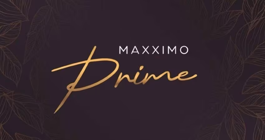 MAXXIMO PRIME, Lançamento da Construtora Costa Tressoldi