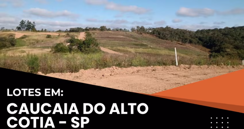 OPORTUNIDADE DE INVESTIMENTO: LOTE DE 500M² EM CAUCAIA DO ALTO, COTIA – ENTRADA DE R$19.999,99.