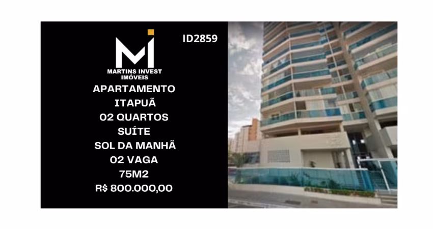 Apartamento em Itapuã, 02 Quartos, Suíte, Sol da Manhã, Frente, 02 Vagas, Vista Lateral Mar, Lazer, 75m2, Valor: R$ 800 Mil