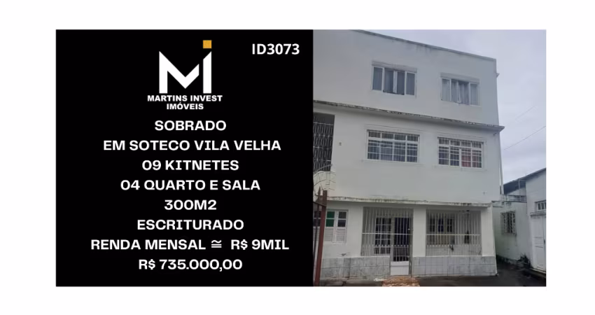 Sobrado com 09 kitnets e 04 Quarto e Sala, Com renda de R$ 9Mil  -vValor: R$ 735Mil