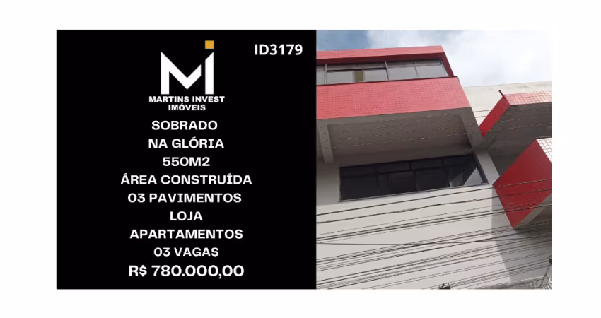 Sobrado na Glória, 03 Pavimentos, Loja Comercial, 2° e 3° andar, Aptos.  550m2 área construída R$ 780MIL