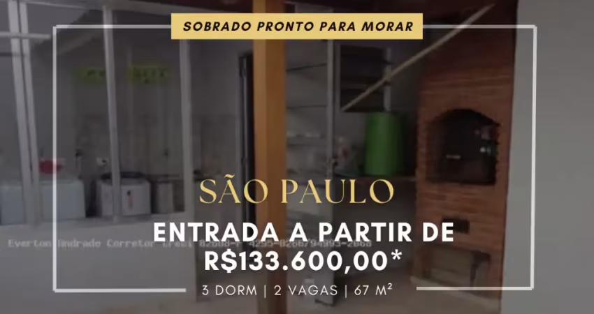 SOBRADO PARA VENDA NO JARDIM DAS OLIVEIRAS, SÃO PAULO-SP- ENTRADA DE 133.600,00