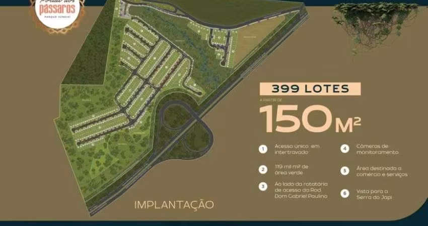 Medeiros em JUNDIAÍ | LOTES a partir de 150m² em Bairro Planejado | Facilitado | Conheça