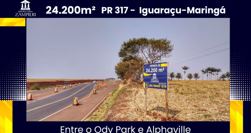 24.200 m² na PR 317 a 15 minutos de Maringá, entre o Alphaville e Ody Parque