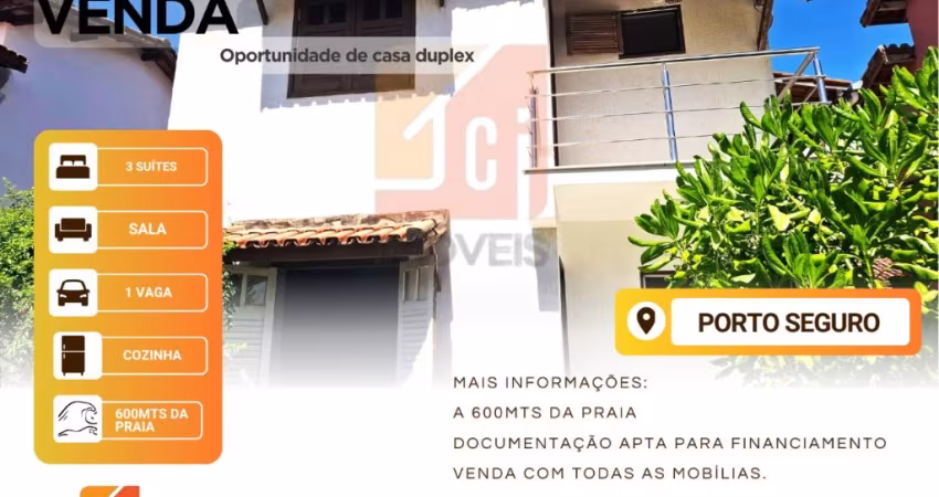 Oportunidade de Casa duplex a 600mts da praia , em Porto Seguro/BA