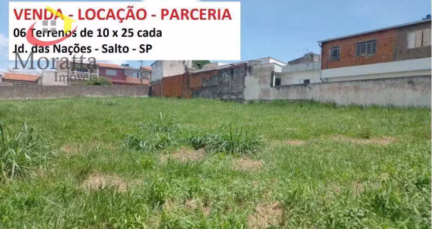 06 terrenos 10 x 25 - venda - locação - parceria -   jd. das nações- salto - sp
