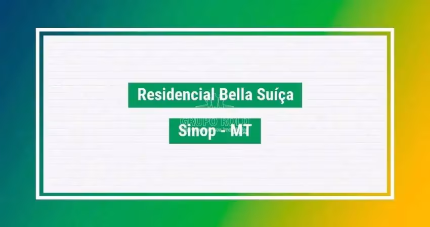 Terreno à venda no Residencial Bella Suíça, Sinop 