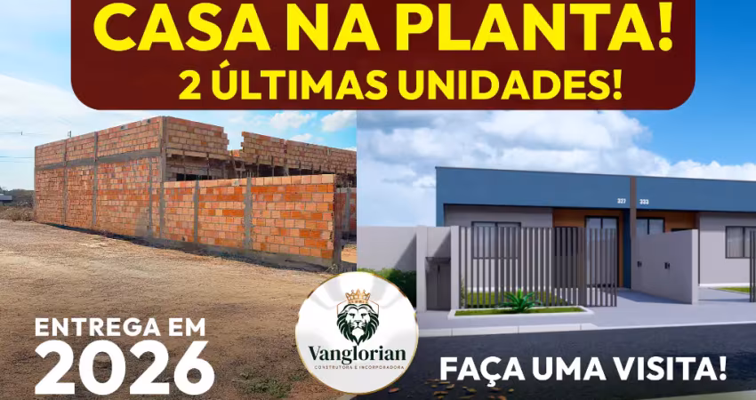 Oportunidade! casas na planta - restam 2 últimas casas à venda - entrega 2026