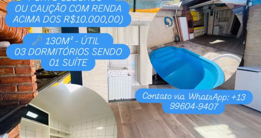 Locação sobrado tupi // 3 dorms sendo uma suíte, 200m da praia com sacada frente rua e piscina + area gourmet
