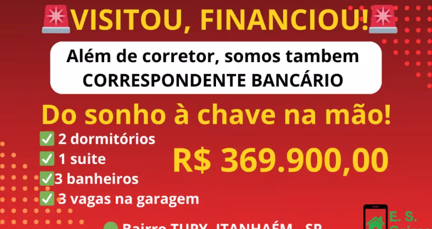 Casa no bairro balneario tupy itanhaém com financiamento na hora