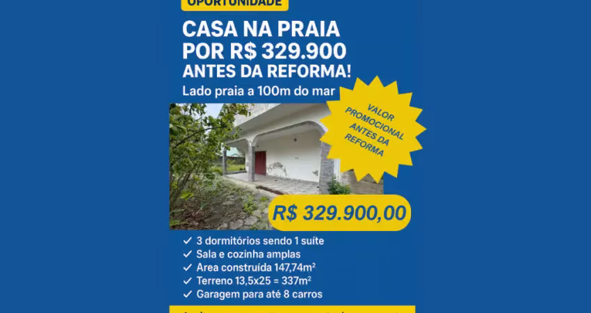 ️ casa na praia por r$ 329.900 – antes da reforma! aproveite essa oportunidade !!!!