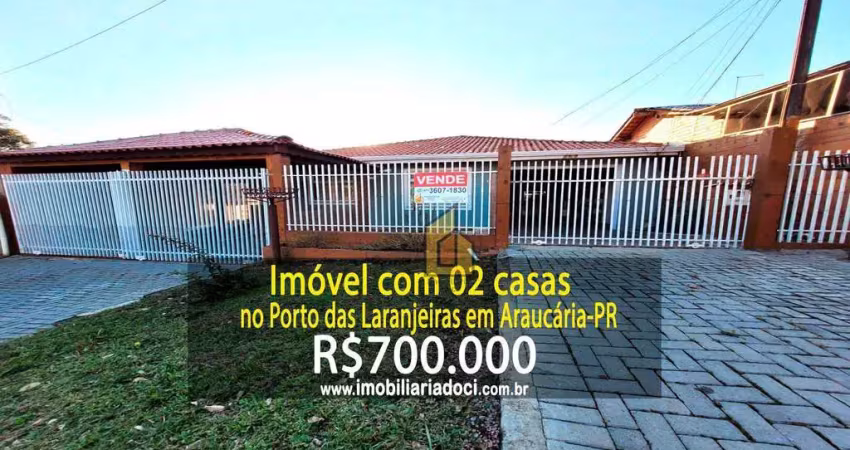 Imóvel com 02 casas no porto das laranjeiras em araucária-pr  - a venda por r$700.000,00
