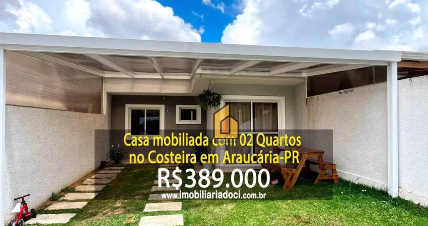 Casa mobiliada com 02 Quartos no Costeira em Araucária-PR  - A venda por R$389.000,00