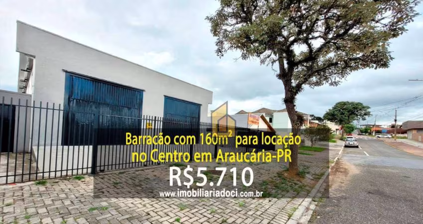 Barracão de 160m² para locação no Centro em Araucária-PR  - Locação por R$5.710,00