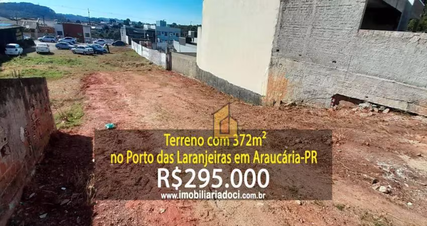 Terreno com 372m² no porto das laranjeiras em araucária-pr  - a venda por r$295.000,00