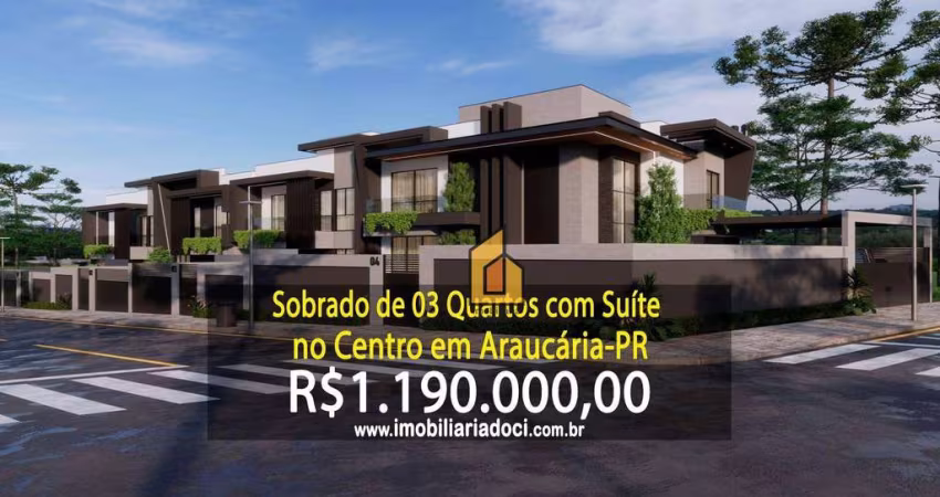 Sobrado de 03 Quartos com Suíte no Centro em Araucária-PR  - A venda por R$1.190.000,00