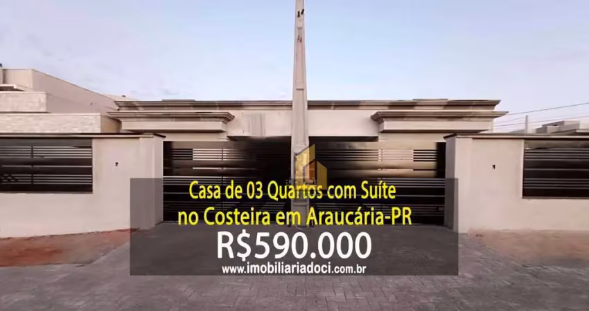 Casa de 03 quartos com suíte no costeira em araucária-pr  - a venda por r$590.000,00
