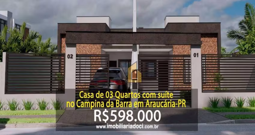 Casa de 03 quartos com suíte no campina da barra em araucária-pr  - a venda por r$598.000,00