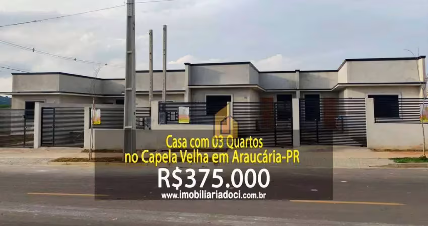 Casa com 03 quartos no capela velha em araucária-pr  - a venda por r$375.000,00