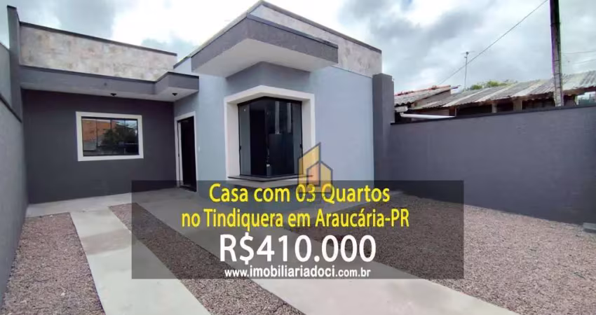 Casa de 03 quartos no tindiquera em araucária-pr  - a venda por r$410.000,00